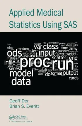 Der / Everitt | Applied Medical Statistics Using SAS | Buch | 978-1-4398-6797-6 | www.sack.de