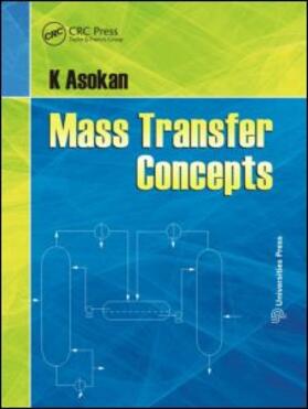 Asokan | Mass Transfer Concepts | Buch | 978-1-4398-6806-5 | sack.de