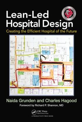 Grunden / Hagood | Lean-Led Hospital Design | Buch | 978-1-4398-6828-7 | sack.de