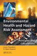 Theodore / Dupont |  Environmental Health and Hazard Risk Assessment | Buch |  Sack Fachmedien
