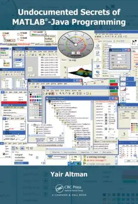Altman |  Undocumented Secrets of MATLAB-Java Programming | Buch |  Sack Fachmedien