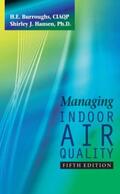 Burroughs / Hansen |  Managing Indoor Air Quality | Buch |  Sack Fachmedien