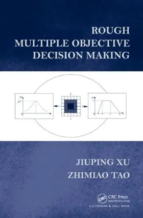 Xu / Tao |  Rough Multiple Objective Decision Making | Buch |  Sack Fachmedien