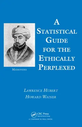 Hubert / Wainer |  A Statistical Guide for the Ethically Perplexed | eBook | Sack Fachmedien