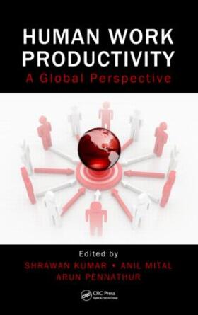 Kumar / Mital / Pennathur | Human Work Productivity | Buch | 978-1-4398-7414-1 | sack.de