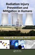 Prasad |  Radiation Injury Prevention and Mitigation in Humans | Buch |  Sack Fachmedien