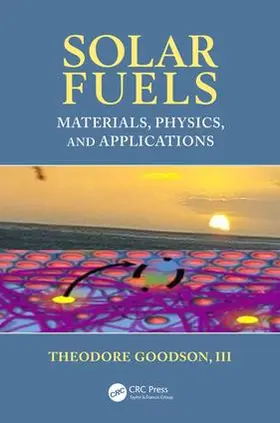 Goodson, III | Solar Fuels | Buch | 978-1-4398-7491-2 | www.sack.de