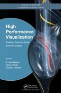 Bethel / Childs / Hansen |  High Performance Visualization | Buch |  Sack Fachmedien