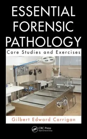Corrigan |  Essential Forensic Pathology | Buch |  Sack Fachmedien
