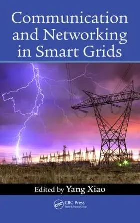 Xiao |  Communication and Networking in Smart Grids | Buch |  Sack Fachmedien