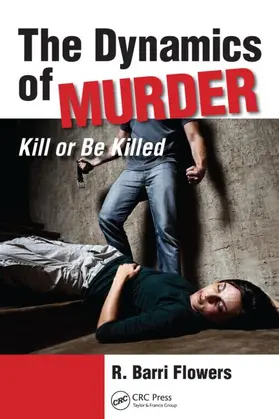 Flowers |  The Dynamics of Murder | Buch |  Sack Fachmedien