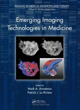 Anastasio / La Riviere | Emerging Imaging Technologies in Medicine | Buch | 978-1-4398-8041-8 | www.sack.de