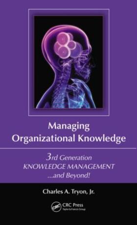 Tryon / Tryon, Jr. | Managing Organizational Knowledge | Buch | 978-1-4398-8235-1 | sack.de