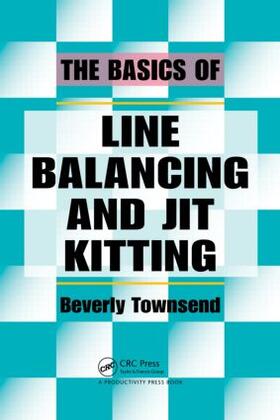 Townsend | The Basics of Line Balancing and JIT Kitting | Buch | 978-1-4398-8237-5 | sack.de