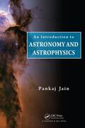 Jain |  An Introduction to Astronomy and Astrophysics | Buch |  Sack Fachmedien