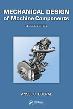 Ugural |  Mechanical Design of Machine Components | Buch |  Sack Fachmedien