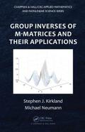 Kirkland / Neumann |  Group Inverses of M-Matrices and Their Applications | Buch |  Sack Fachmedien