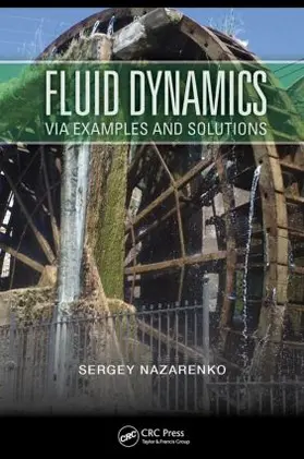 Nazarenko |  Fluid Dynamics Via Examples and Solutions | Buch |  Sack Fachmedien