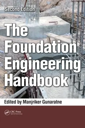 Gunaratne | The Foundation Engineering Handbook | Buch | 978-1-4398-9277-0 | www.sack.de