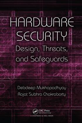 Mukhopadhyay / Chakraborty |  Hardware Security | Buch |  Sack Fachmedien