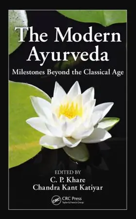 Khare / Katiyar | The Modern Ayurveda | Buch | 978-1-4398-9632-7 | www.sack.de
