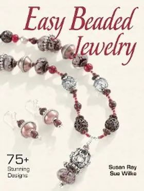 Ray |  Easy Beaded Jewelry | eBook | Sack Fachmedien
