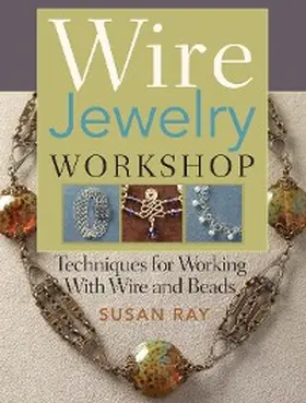 Ray |  Wire-Jewelry Workshop | eBook | Sack Fachmedien