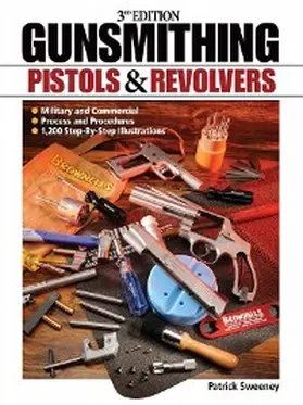 Sweeney |  Gunsmithing - Pistols & Revolvers | eBook | Sack Fachmedien