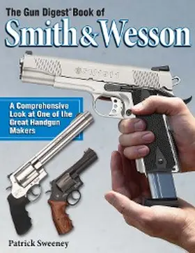 Sweeney |  The Gun Digest Book of Smith & Wesson | eBook | Sack Fachmedien