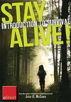Mccann |  Stay Alive - Introduction to Survival Skills eShort | eBook | Sack Fachmedien