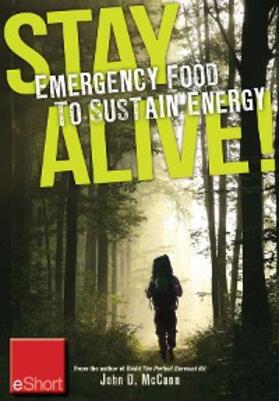 Mccann |  Stay Alive - Emergency Food to Sustain Energy eShort | eBook | Sack Fachmedien