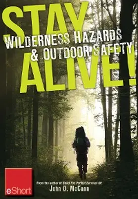 Mccann |  Stay Alive - Wilderness Hazards & Outdoor Safety eShort | eBook | Sack Fachmedien