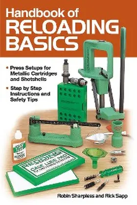 Sharpless / Sapp |  Handbook of Reloading Basics | eBook | Sack Fachmedien