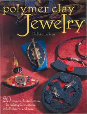 Jackson |  Polymer Clay Jewelry | eBook | Sack Fachmedien