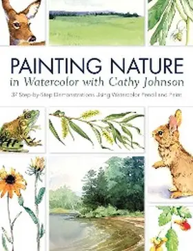 Johnson |  Painting Nature in Watercolor with Cathy Johnson | eBook | Sack Fachmedien
