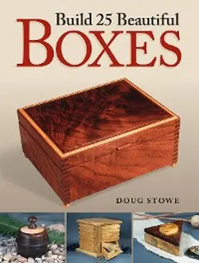 Stowe |  Build 25 Beautiful Boxes | eBook | Sack Fachmedien