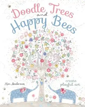 Anderson |  Doodle Trees and Happy Bees | eBook | Sack Fachmedien