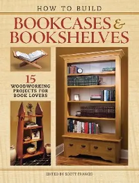 Francis |  How to Build Bookcases & Bookshelves | eBook | Sack Fachmedien