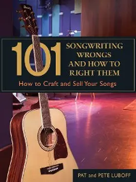 Luboff |  101 Songwriting Wrongs and How to Right Them | eBook | Sack Fachmedien