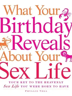 Vega |  What Your Birthday Reveals about Your Sex Life | eBook | Sack Fachmedien