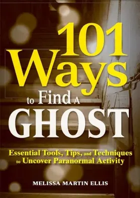 Martin Ellis |  101 Ways to Find a Ghost | eBook | Sack Fachmedien