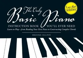 Halpin |  The Only Basic Piano Instruction Book You'll Ever Need | eBook | Sack Fachmedien