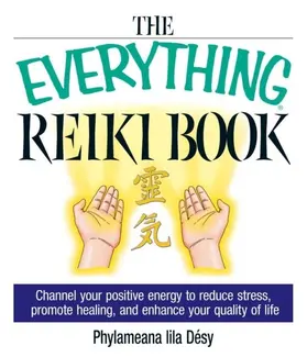 Desy |  The Everything Reiki Book | eBook | Sack Fachmedien