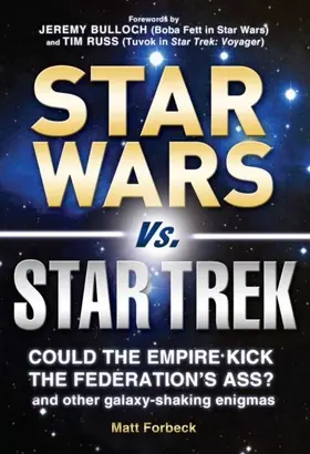 Forbeck |  Star Wars vs. Star Trek | eBook | Sack Fachmedien