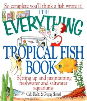 Devito / Skomal |  The Everything Tropical Fish Book | eBook | Sack Fachmedien