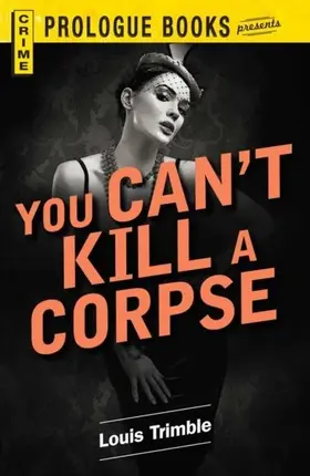 Trimble |  You Can't Kill a Corpse | eBook | Sack Fachmedien
