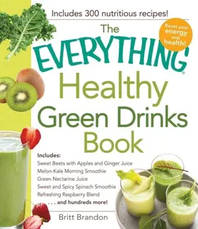Brandon |  The Everything Healthy Green Drinks Book | eBook | Sack Fachmedien