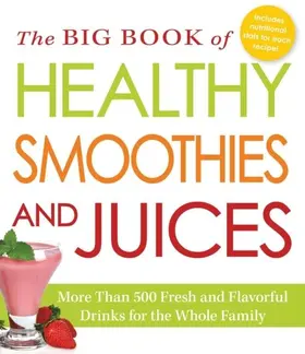 Media |  The Big Book of Healthy Smoothies and Juices | eBook | Sack Fachmedien