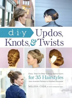 Cook |  DIY Updos, Knots, & Twists | eBook | Sack Fachmedien