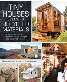 Mitchell |  Tiny Houses Built with Recycled Materials | eBook | Sack Fachmedien